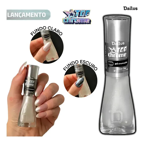 Dailus Top Chrome Efeito Pó Cromado Silver Top Top Coat