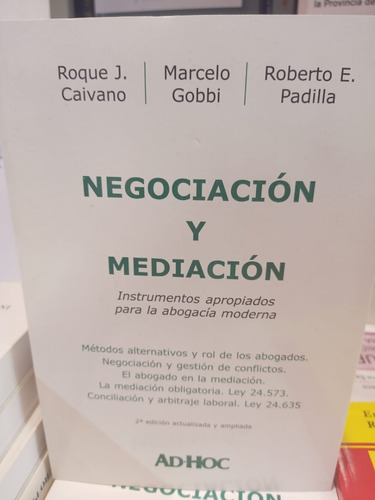 Negociacion Y Mediacion  Caivano - Gobbi - Padilla  -ad Hoc