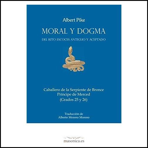 Moral Y Dogma (príncipe De Merced): Grados 25 Y 26 (edición