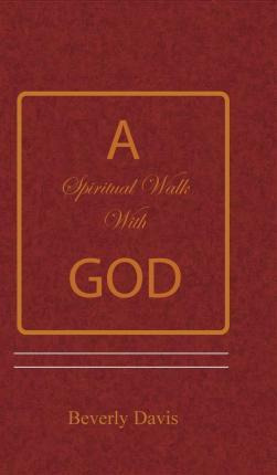 Libro A Spiritual Walk With God - Beverly Davis