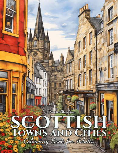 Libro: Scottish Towns And Cities: Colouring Book For Adults 