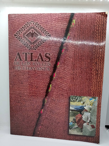 Atlas De Los Ayllus De Chayanta - Fernando Mendoza 