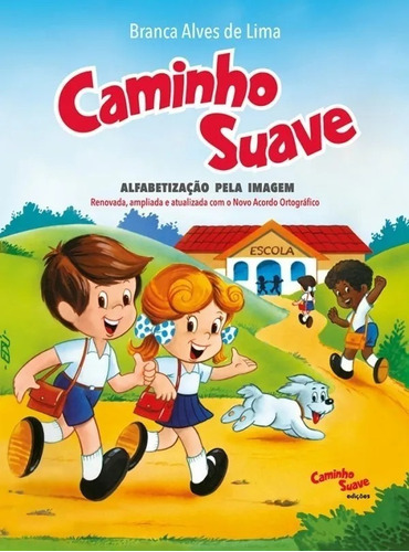 Caminho Suave - Alfabetizaçao Pela Imagem