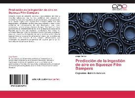 Libro Prediccion De La Ingestion De Aire En Squeeze Film ...