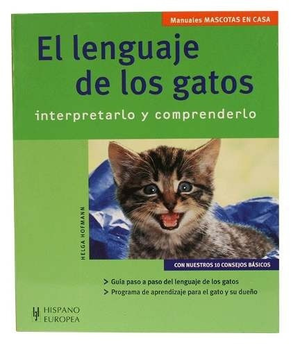 El Lenguaje De Los Gatos, De Helga Hofmann. Editorial Hispano Europea En Español