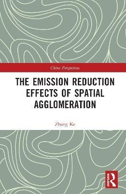 Libro The Emission Reduction Effects Of Spatial Agglomera...