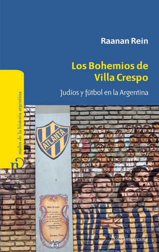 Los Bohemios De Villa Crespo - Raanan Rein