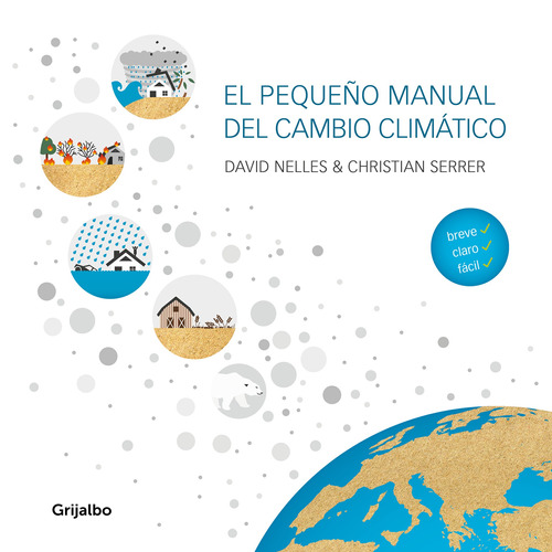 El pequeño manual del cambio climático, de Nelles, David. Serie Ah imp Editorial Grijalbo, tapa blanda en español, 2020