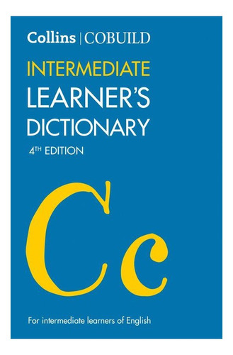 Collins Cobuild Intermediate Learner`s Dictionary   **4th Ed