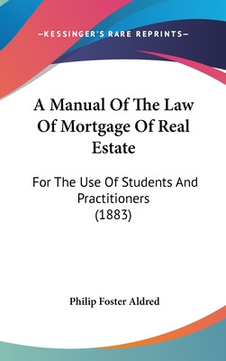 Libro A Manual Of The Law Of Mortgage Of Real Estate: For...