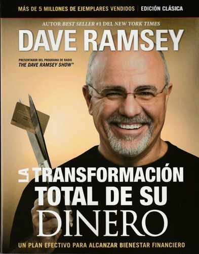 La Transformación Total De Su Dinero. Dave Ramsey