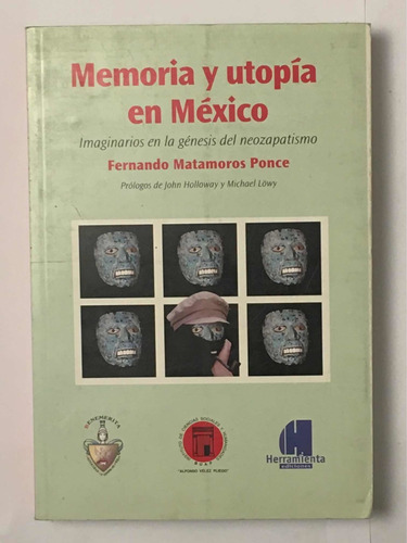 Memoria Y Utopia En Mexico Fernando M Ponce