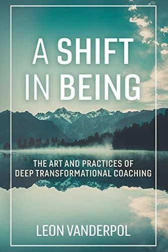 Book : A Shift In Being The Art And Practices Of Deep...