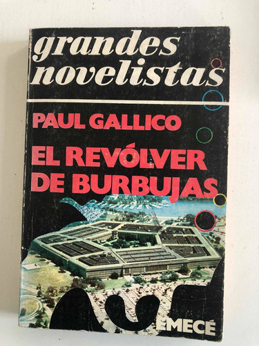 El Revolver De Burbujas Paul Gallico Grandes Novelistas