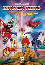Comprar Libro Infancia Retro 2 Heroes Thundercats Gijoe Mask Voltron