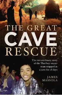 Libro The Great Cave Rescue : The Extraordinary Story Of ...