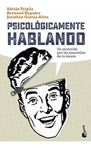 Psicolãâ³gicamente Hablando, De García-allen, Jonathan. Editorial Booket, Tapa Blanda En Español