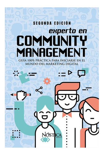 Experto En Community Management, De Olcese, Bruno. Nóstica Editorial, Tapa Blanda, Edición 1 En Español, 2020