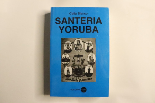 Santería Yoruba De Celia Blanco