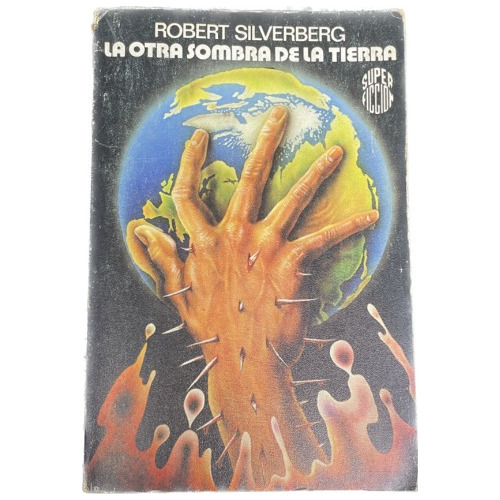 La Otra Sombra De La Tierra - Robert Silverberg - Usado 