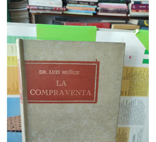 La Compra Venta.     Dr. Luis Muñoz.   Primera Edición 
