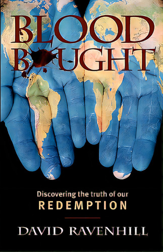 Blood Bought, De Ravenhill, David. Editorial Ravenhill, Tapa Blanda En Inglés