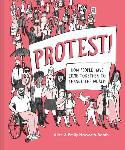 Libro: Protest!: How People Have Come Together To Change The