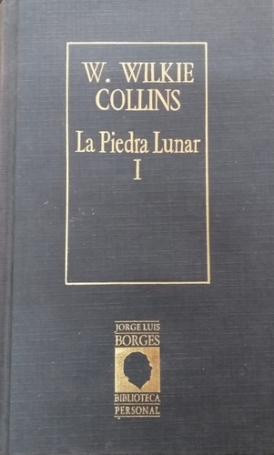 La Piedra Lunar - Wilkie Collins - Biblioteca Luis Borges