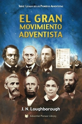 Libro El Gran Movimiento Adventista (spanish Edition) Lhs5