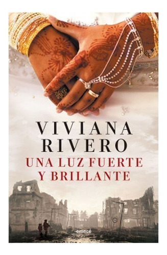 Libro Fisico Una Luz Fuerte Y Brillante. Viviana Rivero