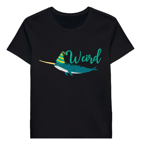 Remera Funny Narwhal Stay Weird Sea Unicorn And Encanima0584