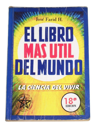 El Libro Mas Util Del Mundo / Jose Farid