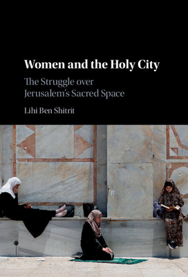 Libro Women And The Holy City: The Struggle Over Jerusale...
