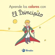 Comprar Principito El Aprende L Colores Con Principito Bruño