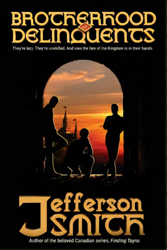 Brotherhood Of Delinquents, De Smith, Jefferson. Editorial Createspace, Tapa Blanda En Inglés