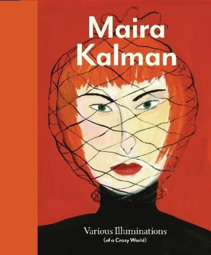 Maira Kalman: Diferentes Iluminaciones (de Un Mundo Loco)