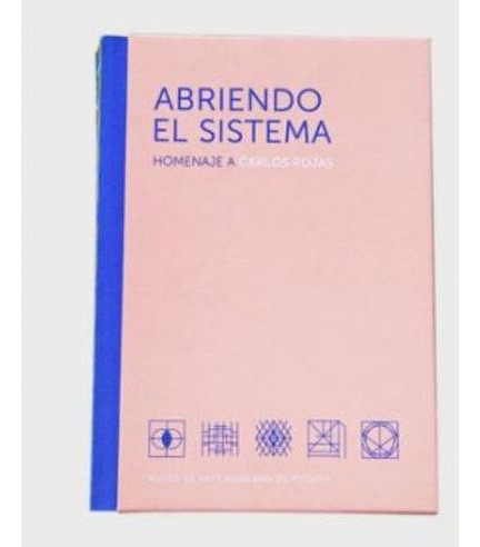 Libro Abriendo El Sistema Homenaje A Carlos Rojas