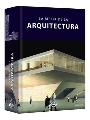 La Biblia De La Arquitectura