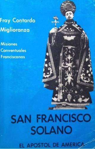 San Francisco Solano. El Apostol De America