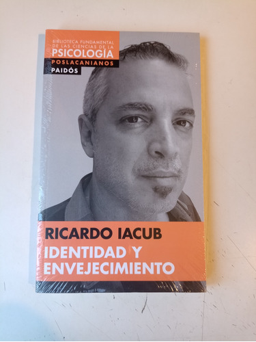 Identidad Y Envejecimiento Ricardo Iacub 