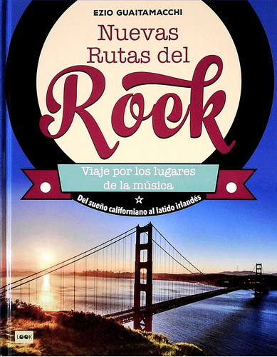 Libro Nuevas Rutas Del Rock De Ezio Guaitamacchi