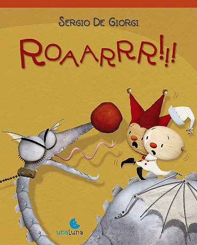 Roaarrr!!! - Sergio De Giorgi