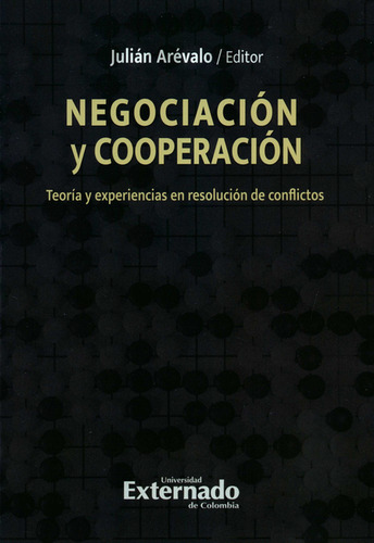 Negociacion Y Cooperacion Teoria Y Experiencias En Resolucio