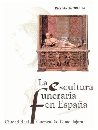 Libro La Escultura Funeraria En Espaã±a