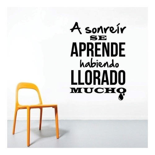 Vinil Decorativo Frase A Sonreir Se Aprende Habiendo Llorado