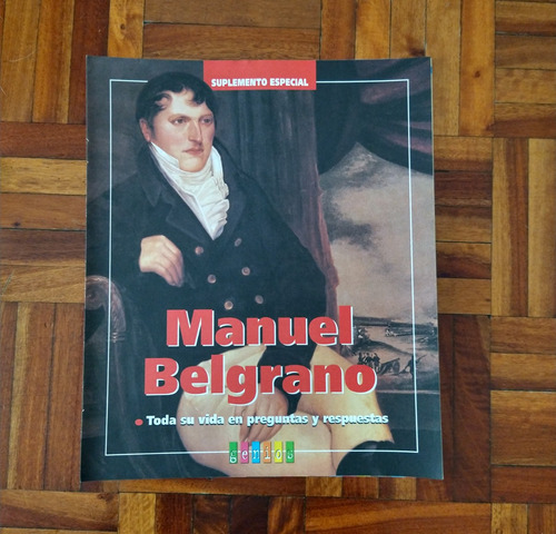 Genios Suplemento Especial Manuel Belgrano