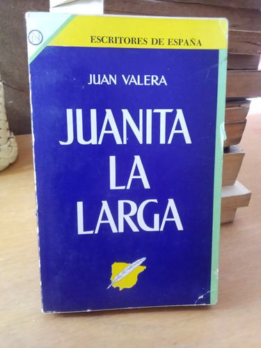 Juanita, La Larga - Juan Valera