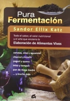 Pura Fermentación - Ellix Katz, Sandor