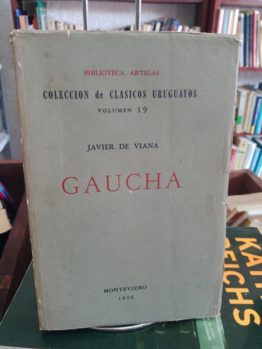 Gaucha . Javier De Viana.