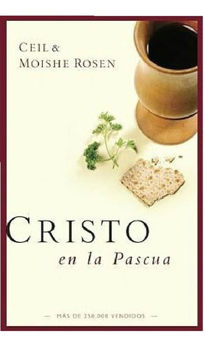 Cristo En La Pascua, Rosen, Moishe Y Ceil